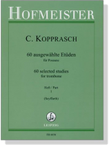 C. Kopprasch【60 ausgewählte Etüden】für Posaune , Heft 1 C. Kopprasch【60 ausgewählte Etüden】für Posaune , Heft 1