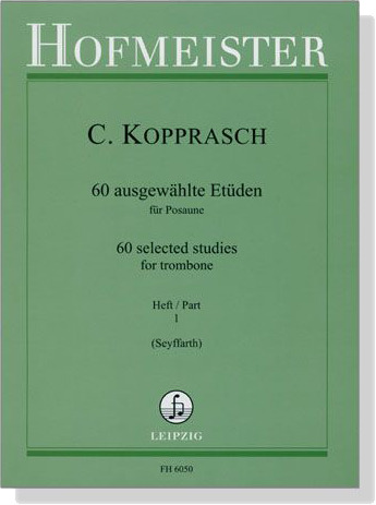 C. Kopprasch【60 ausgewählte Etüden】für Posaune , Heft 1