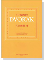 Antonin Dvorak【Requiem , Op. 89】Klavierauszug ,Vocal Score Antonin Dvorak【Requiem , Op. 89】Klavierauszug ,Vocal Score