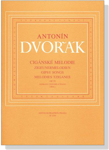 Dvorak【Ciganske Melodie , Op. 55】Soprano (Tenore) e Piano (Orig.)