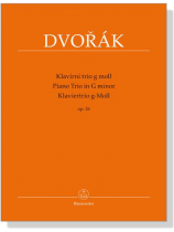 Dvorák【Klavírní trio g moll / Piano Trio G minor / Klaviertrio g-moll】Op. 26 Dvorák【Klavírní trio g moll / Piano Trio G minor / Klaviertrio g-moll】Op. 26
