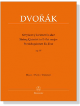 Dvorák【String Quintet in E- flat Major/ Streichquintett Es-Dur】Op. 97 Dvorák【String Quintet in E- flat Major/ Streichquintett Es-Dur】Op. 97