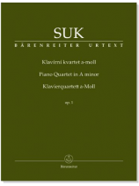 Suk【Piano Quartet】in A minor , Op. 1 Suk【Piano Quartet】in A minor , Op. 1