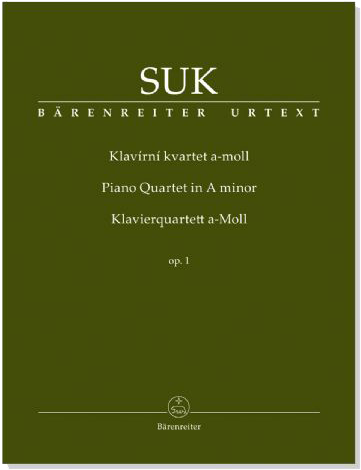 Suk【Piano Quartet】in A minor , Op. 1