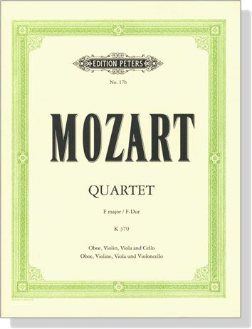 Mozart【Quartet F major／F-Dur , K370】Oboe, Violin, Viola and Cello