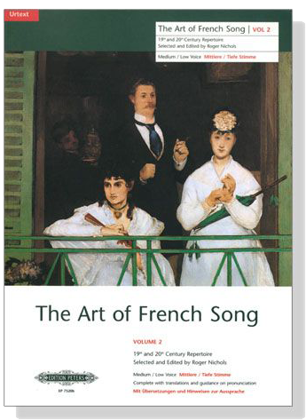 The Art of French Song , Vol 2 , Medium/Low Voice The Art of French Song , Vol 2 , Medium/Low Voice