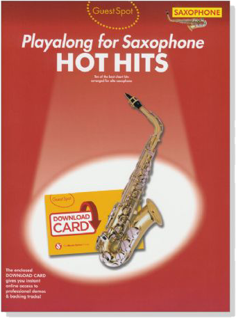 Guest Spot : Playalong for Alto Saxophone Hot Hits【Download Card+樂譜】