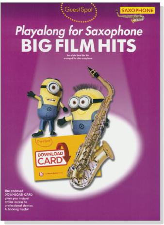 Guest Spot : Playalong for Alto Saxophone Big Film Hits【Download Card+樂譜】