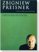 Zbigniew Preisner : The Piano Collection Zbigniew Preisner : The Piano Collection