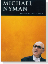 Michael Nyman : The Piano Collection Michael Nyman : The Piano Collection