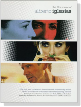 The Film Music Of Alberto Iglesias The Film Music Of Alberto Iglesias