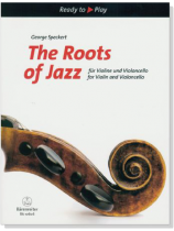 George Speckert : The Roots of Jazz for Violin and Violoncello George Speckert : The Roots of Jazz for Violin and Violoncello