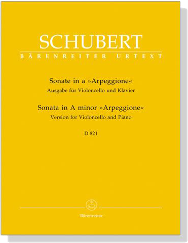 Schubert【Sonata in a , Arpeggione , D 821】Ausgabe für Violoncello und Klavier