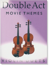 Double Act【Movie Themes】Violin Duets Double Act【Movie Themes】Violin Duets