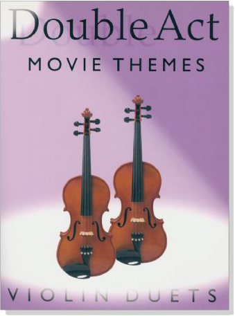 Double Act【Movie Themes】Violin Duets