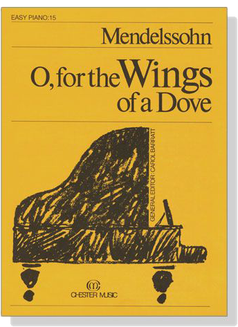 Mendelssohn 【O, for the Wings of a Dove】Easy Piano