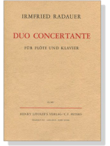 Irmfried Radauer【Duo Concertante】für Flöte und Klavier Irmfried Radauer【Duo Concertante】für Flöte und Klavier