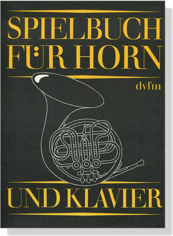 Spielbuch Für Horn und Klavier