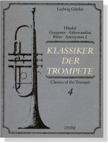 Klassiker Der Trompete / Classics of the Trumpet【4】 Klassiker Der Trompete / Classics of the Trumpet【4】
