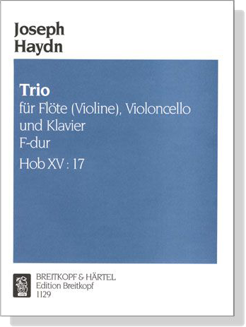 Haydn【Trio F-dur , Hob XV: 17】für Flote (Violine), Violoncello und Klavier