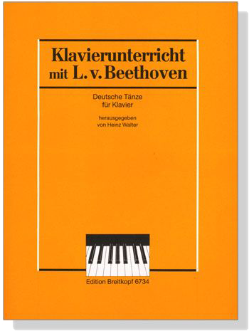 Klavierunterricht mit L.v. Beethoven【Deutsche Tänze ,WoO 8 ,WoO 13】für Klavier