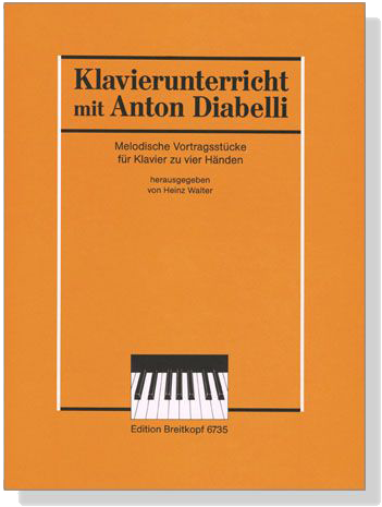 Klavierunterricht mit【Anton Diabelli】Melodische Vortragsstücke für Klavier zu vier Händen