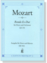 Mozart【Rondo Es-Dur , KV 371】für Horn und Orchester