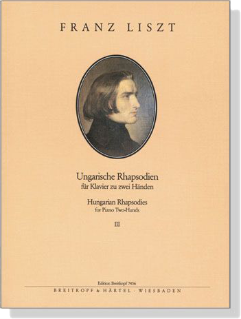 Liszt【Hungarian Rhapsodies Ⅲ , Nr. 14-19】for Piano Two Hands