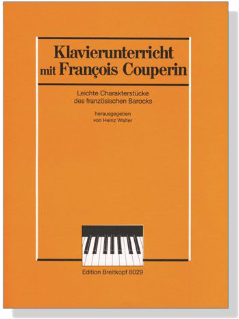 Klavierunterricht mit【François Couperin】Leichte Charakterstücke des französischen Barocks für Klavier