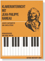 Klavierunterricht Mit【Jean-Philippe Rameau】Leichte Suitensätze und Einzelstücke Klavierunterricht Mit【Jean-Philippe Rameau】Leichte Suitensätze und Einzelstücke