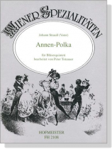 Johann Strauß (Vater)【Annen-Polka】für Bläserquintett Johann Strauß (Vater)【Annen-Polka】für Bläserquintett