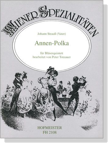 Johann Strauß (Vater)【Annen-Polka】für Bläserquintett