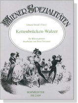 Johann Strauß (Vater)【Kettenbrucken-Walzer】für Bläserquintett Johann Strauß (Vater)【Kettenbrucken-Walzer】für Bläserquintett