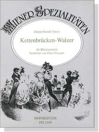 Johann Strauß (Vater)【Kettenbrucken-Walzer】für Bläserquintett