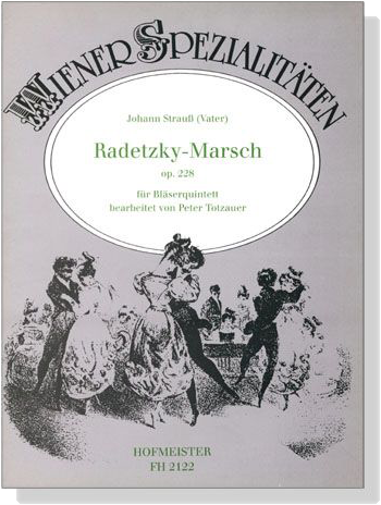 Johann Strauß (Vater)【Radetzky-Marsch , op. 228】für Bläserquintett