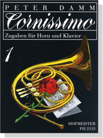 Peter Damm【Cornissimo】Zugaben für Horn und Klavier【1】