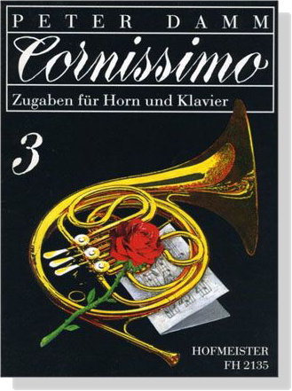 Peter Damm【Cornissimo】Zugaben für Horn und Klavier【3】