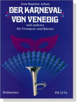 J.B. Arban【Der Karneval von Venedig】und anderes für Trompete und Klavier J.B. Arban【Der Karneval von Venedig】und anderes für Trompete und Klavier