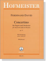Ferdinand David【Concertino , op. 12】für Fagott und Orchester, Klavierauszug (Waterhouse) Ferdinand David【Concertino , op. 12】für Fagott und Orchester, Klavierauszug (Waterhouse)