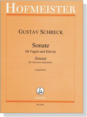 Gustav Schreck【Sonate】für Fagott und Klavier Gustav Schreck【Sonate】für Fagott und Klavier