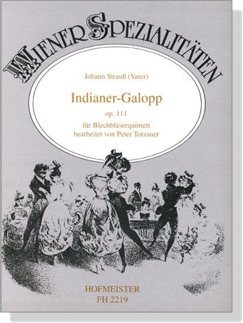 Johann Strauß (Vater)【Indianer-Galopp , op. 111】für Blechbläserquintett