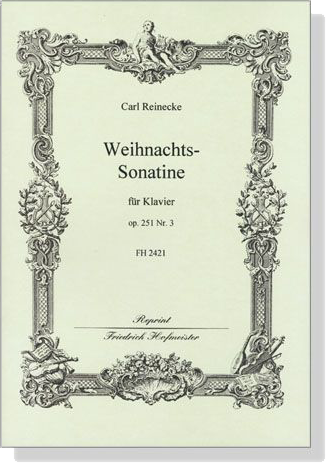Reinecke【Weihnachts-Sonatine , Op. 251 Nr. 3】für Klavier