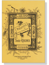 Miniaturen 15 leichte Clavierstücke【Theodor Kirchner】Op. 62 Miniaturen 15 leichte Clavierstücke【Theodor Kirchner】Op. 62