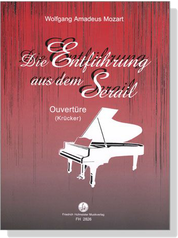 Mozart【Die Entführung aus dem Serail , Ouvertüre】für Klavier