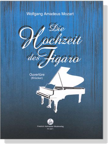 Mozart【Die Hochzeit des Figaro , Ouvertüre】für Klavier
