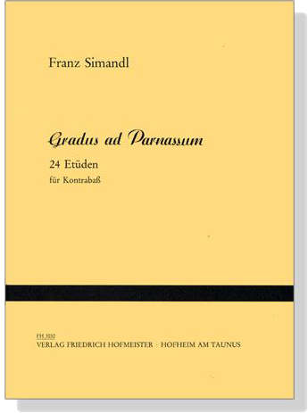 Franz Simandl【Gradus ad Parnassum , 24 Etüden】 für Kontrabaß