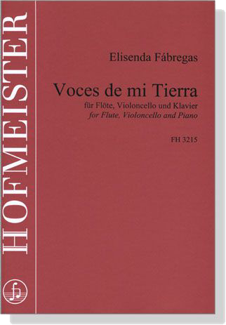 Elisenda Fábregas【Voces de mi Tierra】für Flöte, Violoncello und Klavier