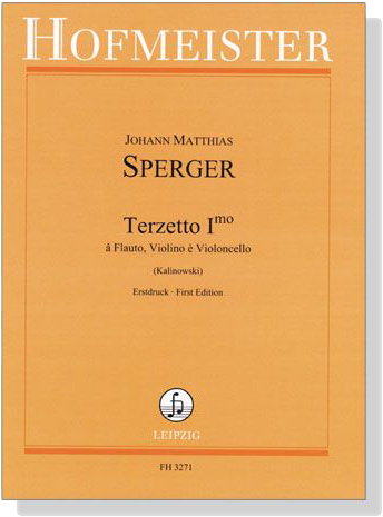 Johann Matthias Sperger【Terzetto Imo】a Flauto, Violino e Violoncello