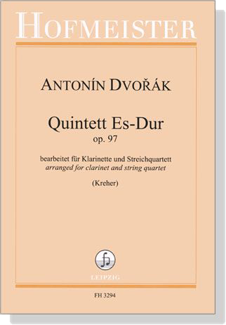 Antonin Dvorak【Quintett Es-Dur , Op. 97】bearbeitet für Klarinette und Streichquartett