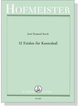 Josef Emanuel Storch【32 Etüden】für Kontrabaß Josef Emanuel Storch【32 Etüden】für Kontrabaß